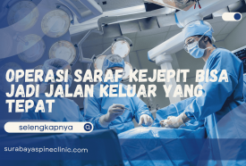 Operasi Saraf Kejepit Bisa Jadi Jalan Keluar yang Tepat