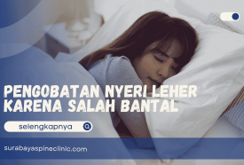  Pengobatan Nyeri Leher karena Salah Bantal