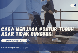  Cara Menjaga Postur Tubuh agar Tidak Bungkuk