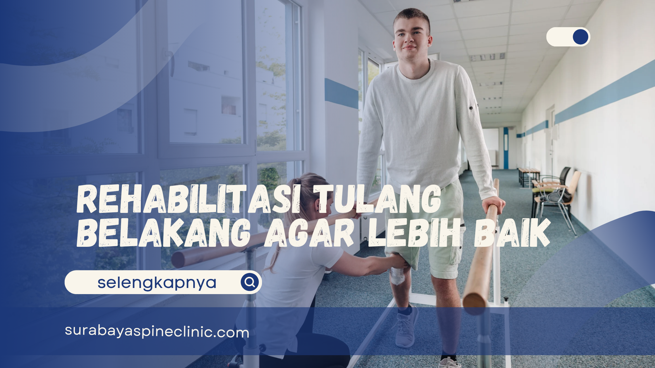 Rehabilitasi Tulang Belakang agar Lebih Baik