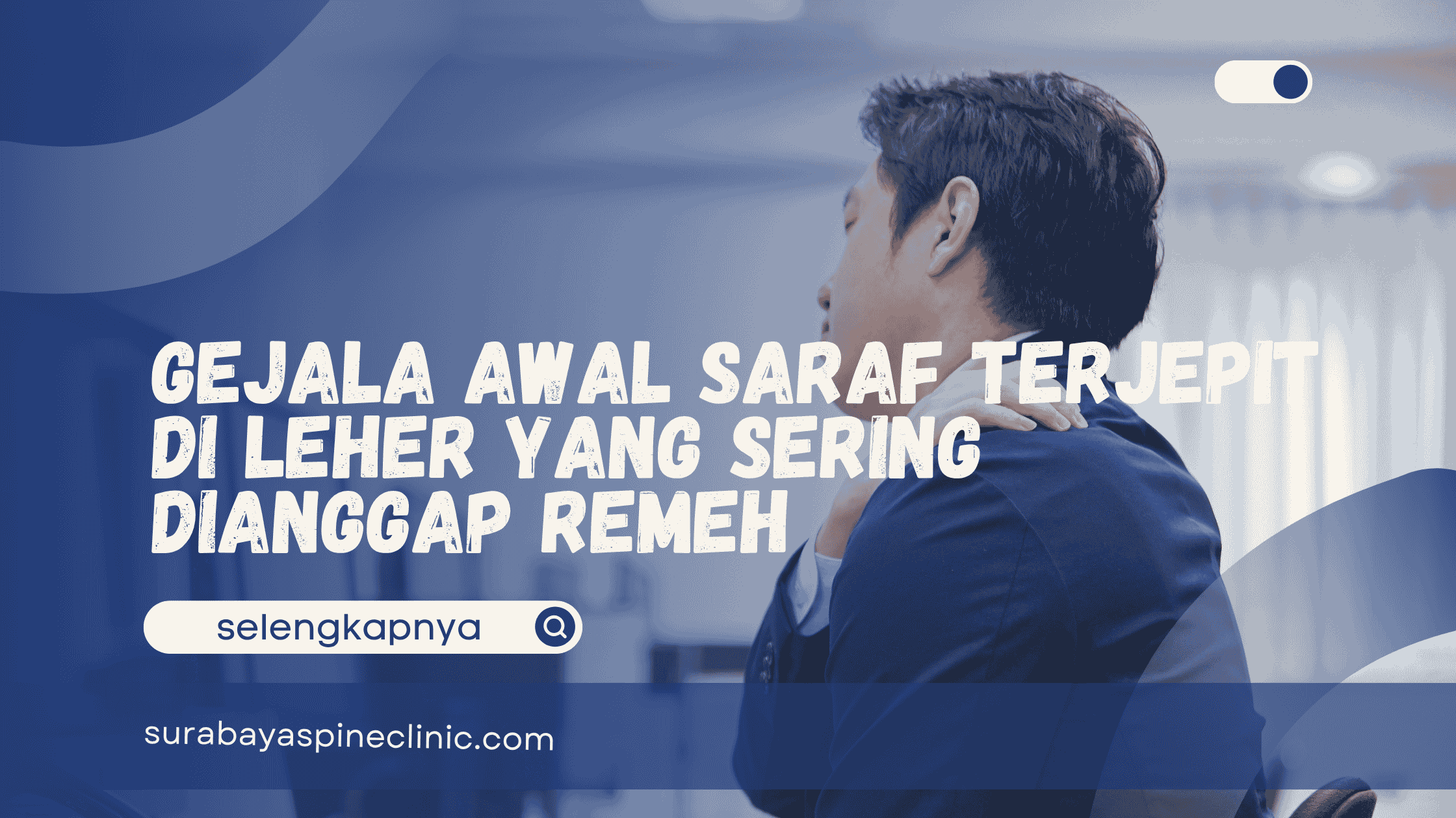  Gejala Awal Saraf Terjepit di Leher yang Sering Dianggap Remeh