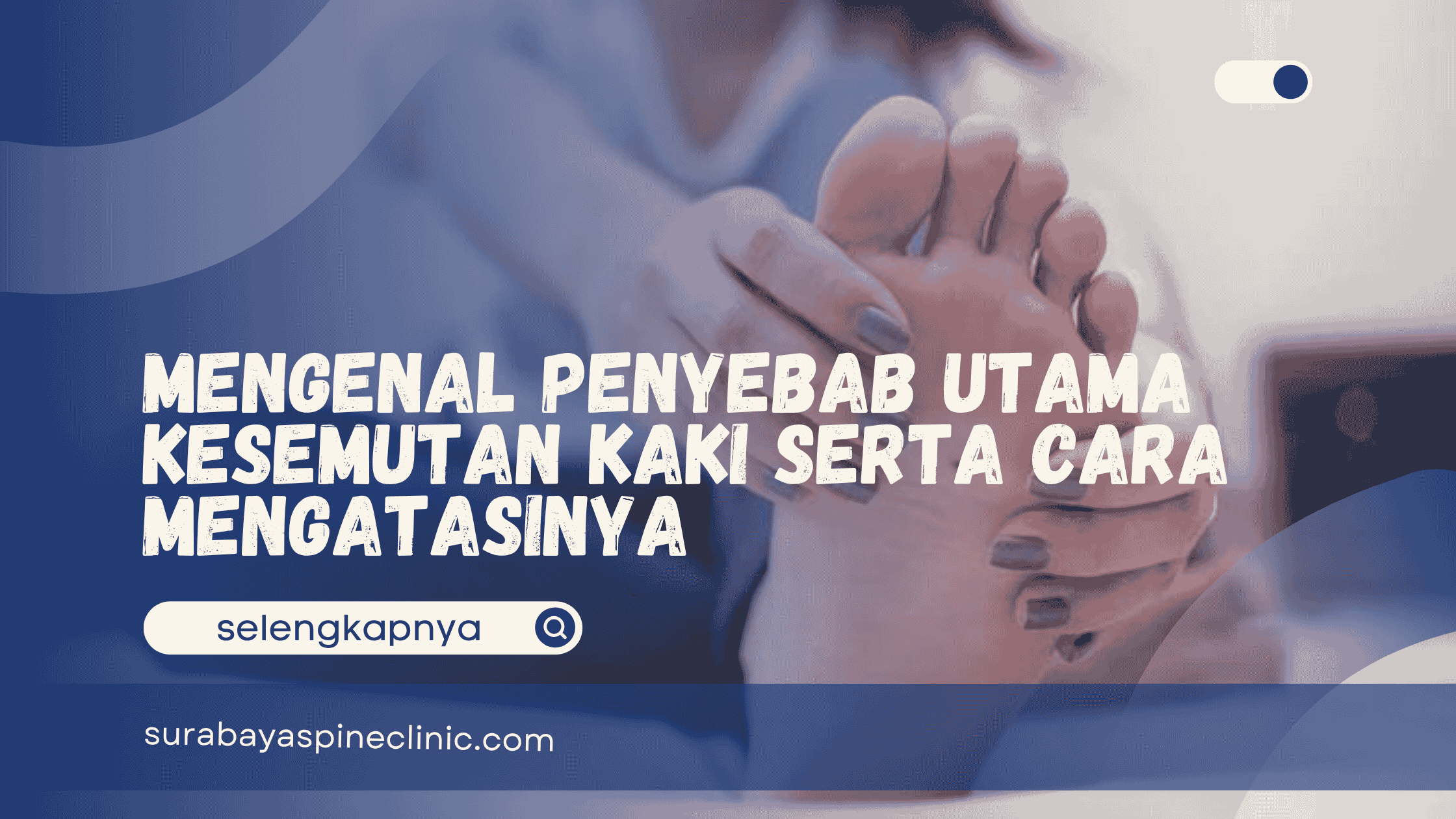  Mengenal Penyebab Utama Kesemutan Kaki Serta Cara Mengatasinya