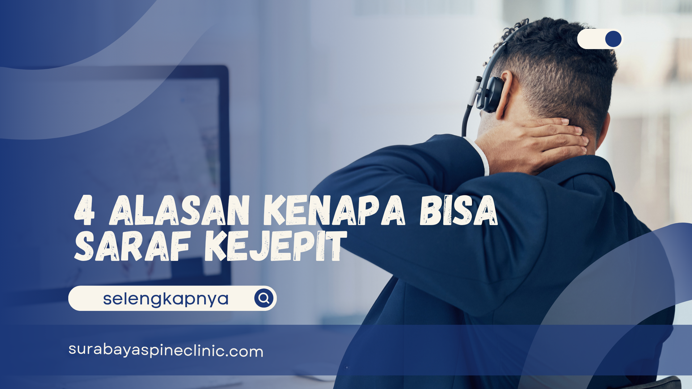 4 Alasan Kenapa Bisa Saraf Kejepit