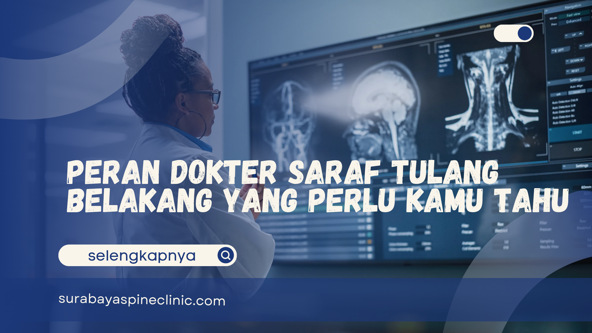  Peran Dokter Saraf Tulang Belakang yang Perlu Kamu Tahu