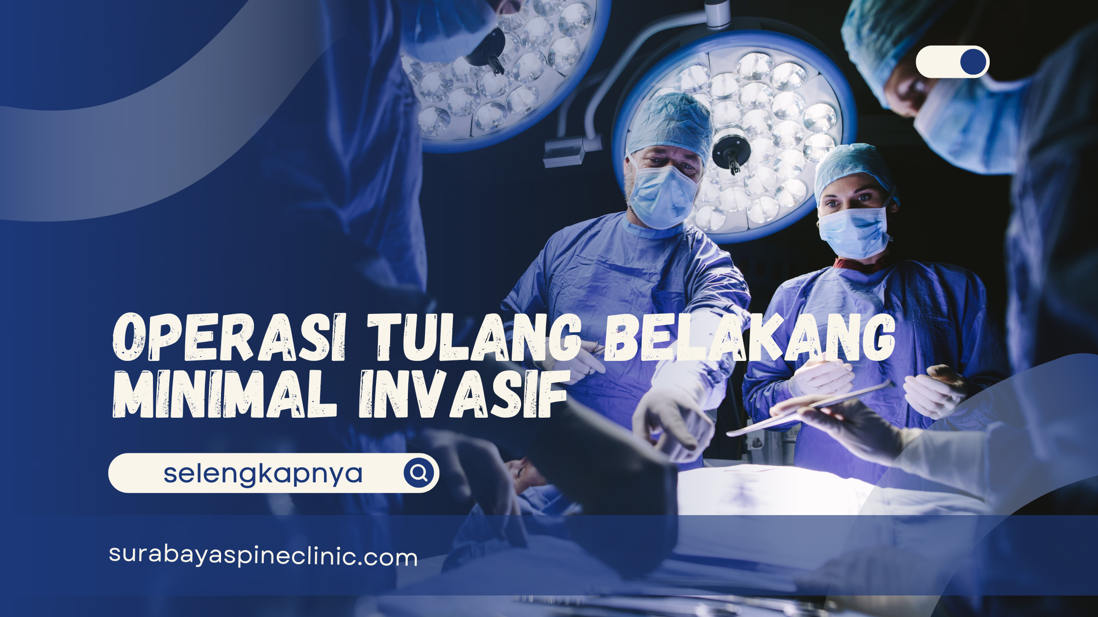 Operasi tulang belakang minimal invasif