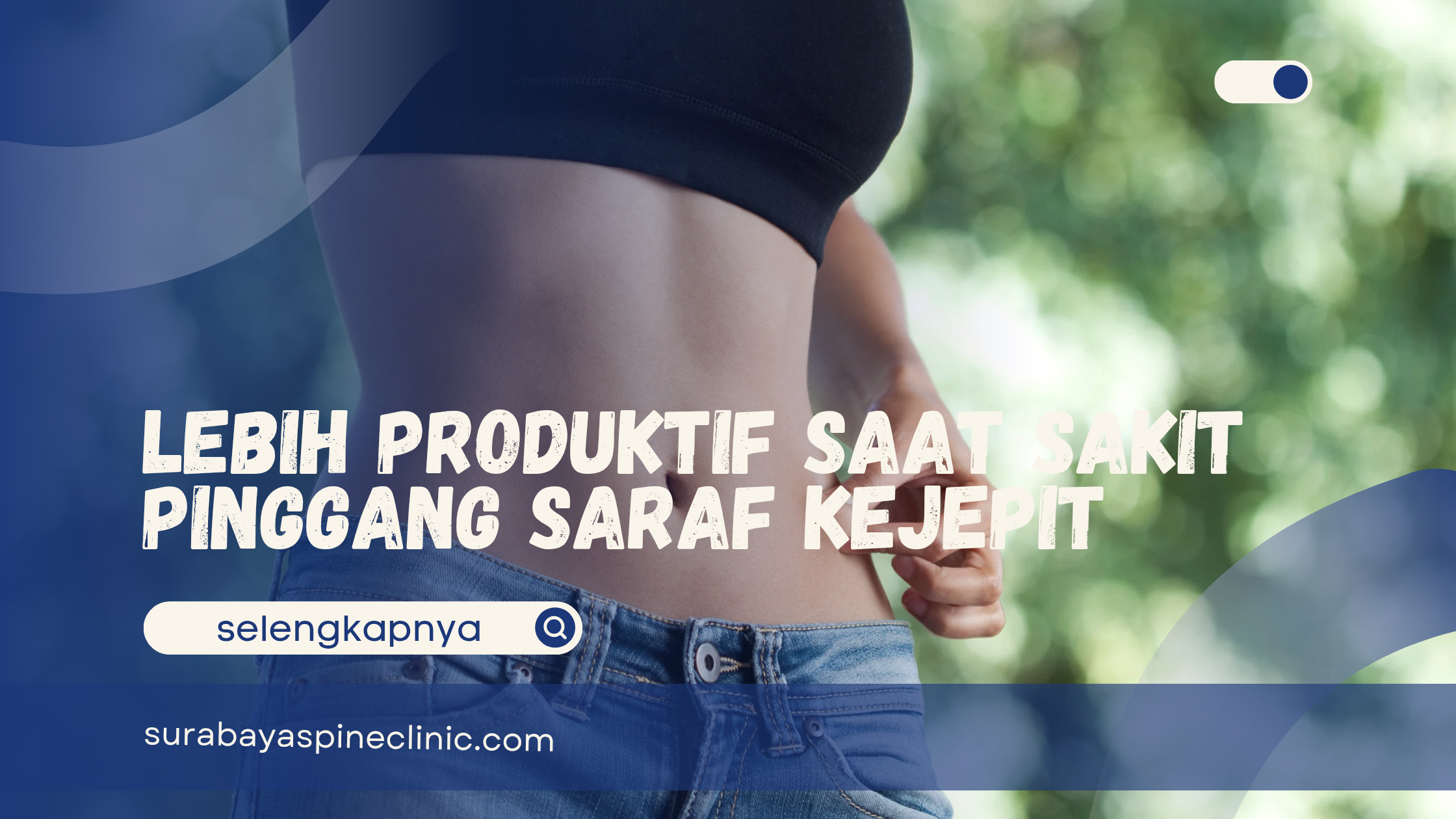 Lebih Produktif saat Sakit Pinggang Saraf Kejepit