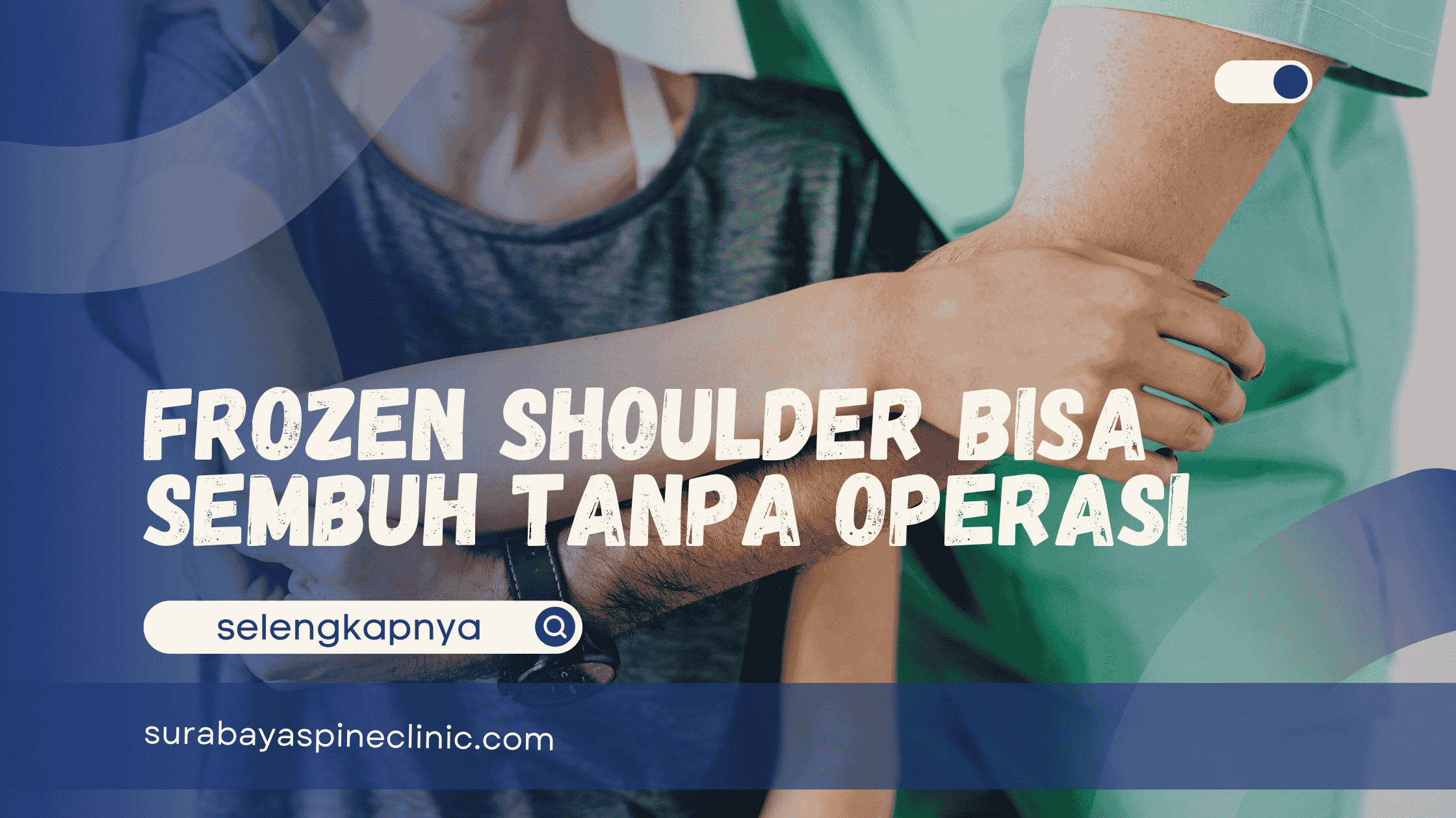  Frozen Shoulder Bisa Sembuh Tanpa Operasi