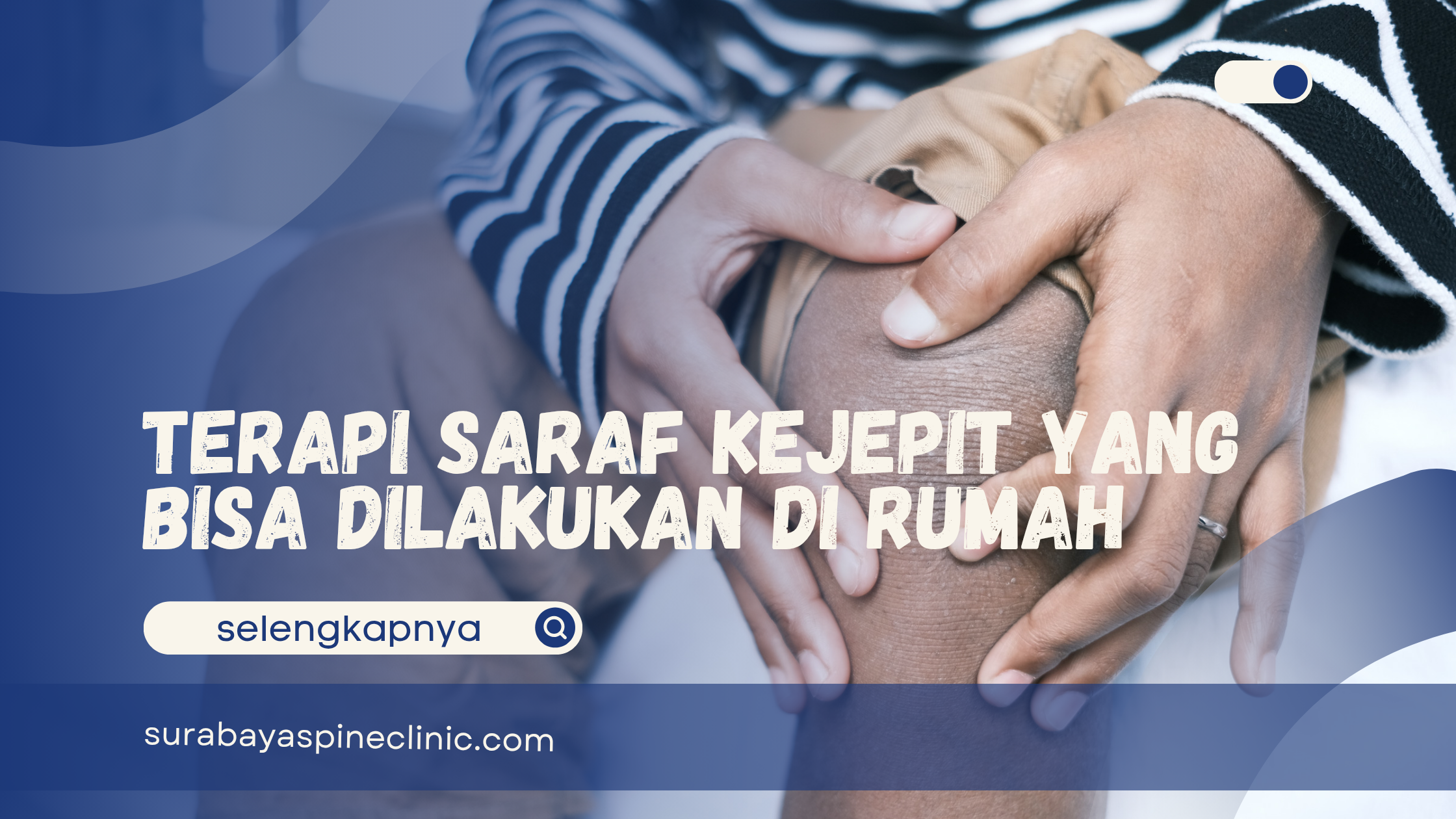  Terapi Saraf Kejepit yang Bisa Dilakukan di Rumah