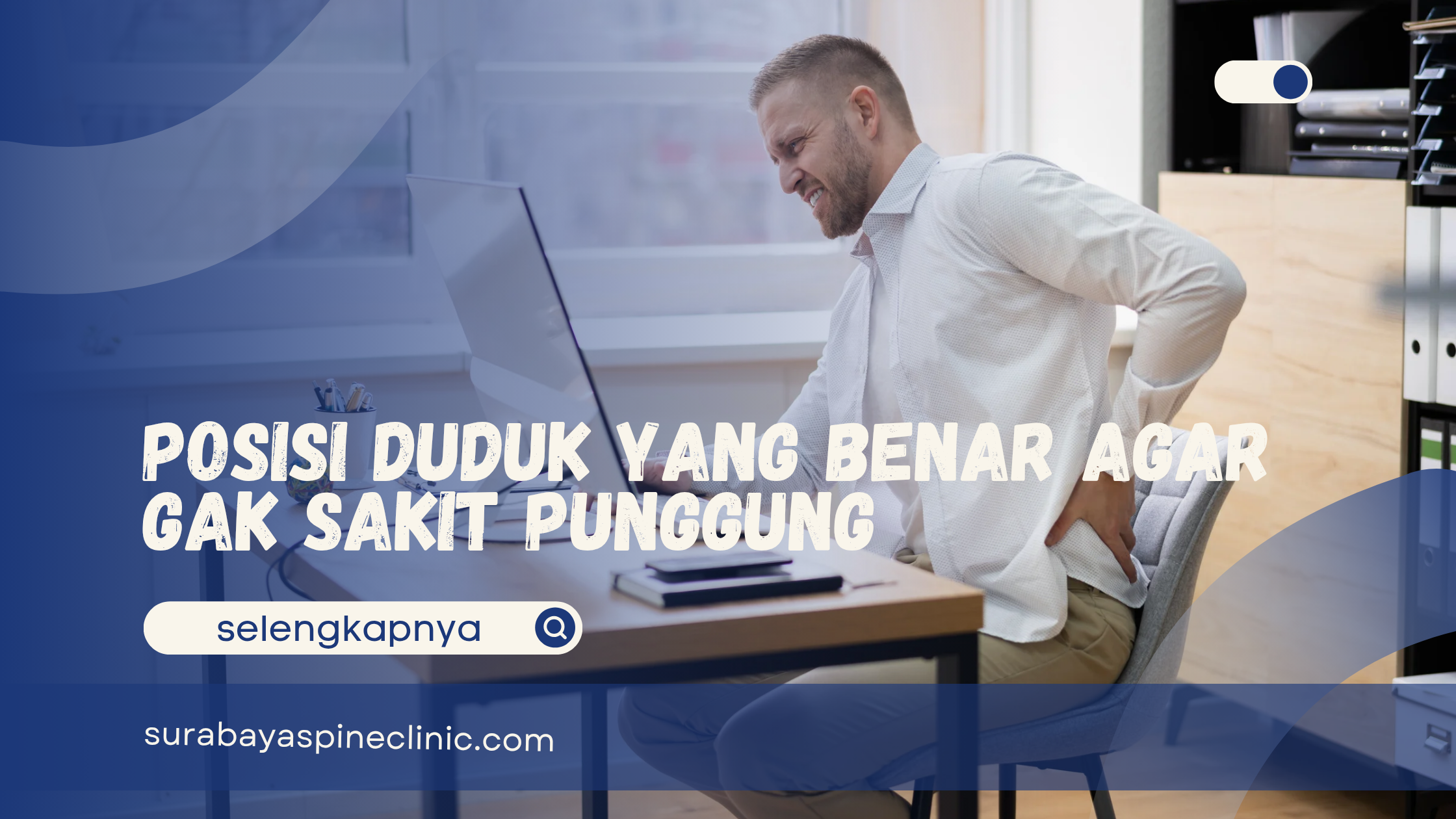  Posisi Duduk yang Benar Agar Gak Sakit Punggung